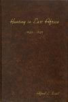 Hunting In East Africa: 1925-1926