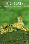 Big Cats: A Portrait Of The Animal World
