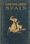 Abel Chapman Book: Unexplored Spain