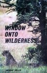 Window OnTo Wilderness