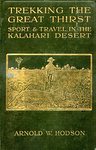 Trekking The Great Thirst: Sport And Travel In The Kalahari Desert