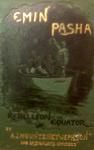 Emin Pasha And The Rebellion At The Equator