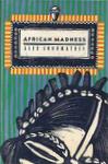 African Madness