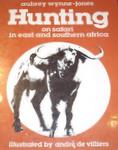 Hunting: On Safari In East And Southern Africa