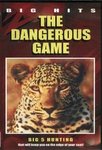 The Dangerous Game: Big 5 Hunting