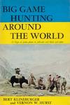 Big Game Hunting Around The World