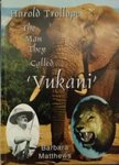 Harold Trollope: The Man They Called Vukani