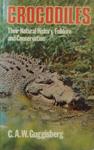 Crocodiles: Their Natural History, Folklore And Conservation