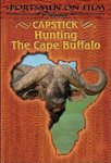 Capstick: Hunting The Cape Buffalo