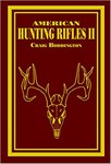 American Hunting Rifles II