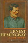 Ernest Hemingway: A Life Story