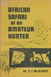 African Safari Of An Amateur Hunter