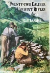 Twenty-Two Calibre Varmint Rifles