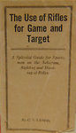 The Use Of Rifles For Game And Target