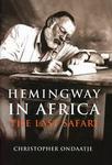 Hemingway In Africa: The Last Safari