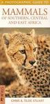 Mammals Of Southern, Central And East Africa: A Photographic Guide