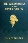 The Wilderness Of The Upper Yukon