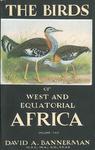 The Birds Of West And Equatorial Africa
