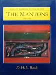 Great British Gunmakers: The Mantons 1782 - 1878
