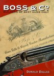 Boss and Co: Builders of Best Guns Only