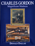 Charles Gordon: Magnificent Madness