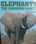 Elephants: The Vanishing Giants