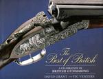 Best Of British:: A Celebration Of British Gun Making