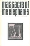 Massacre Of The Elephants