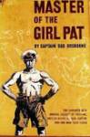Master Of The Girl Pat