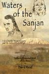 Waters Of The Sanjan: A Tale Of Hardship, Heroism And Passion Under The Shadow Of Mount Kilimanjaro