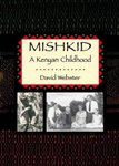 Mishkid: A Kenyan Childhood