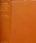 Five Years In The Sudan