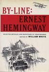 By-Line: Ernest Hemingway 