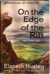 On The Edge Of The Rift: Memories Of Kenya