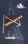 Tanganyika: Eleven Years In Central Africa