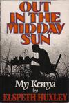 Out In The Midday Sun: My Kenya