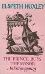 The Prince Buys The Manor: An Extravaganza