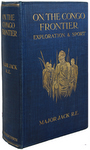 On the Congo Frontier: Exploration And Sport