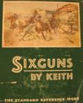Sixguns By Keith