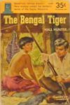 The Bengal Tiger: A Tale Of India