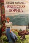 Princess Sophia: A Novel Of Alaska