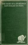 The Diary Of A Sportsman Naturalist In India