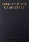 Africa's Dome Of Mystery