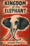 Kingdom Of The Elephant