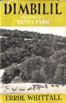 Dimbilil: The Story Of A Kenya Farm