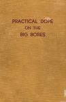 Practical Dope On The Big Bores