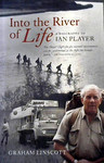 Into The River Of Life: A Biography Of Ian Player