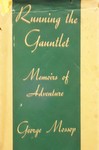 Running The Gauntlet: Some Recollections Of Adventure
