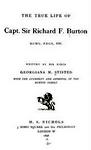 The True Life Of Captain Sir R F Burton