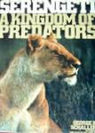 Serengeti: A Kingdom Of Predators